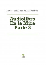 Audiolibro En la Mira Parte 3