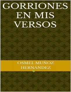 Gorriones en mis Versos