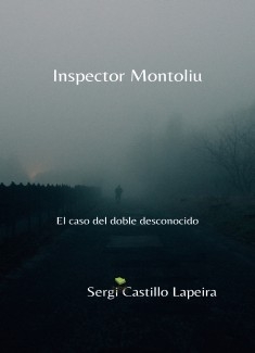 Inspector Montoliu. El Caso del Doble Desconocido