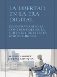 LIBERTAD EN LA ERA DIGITAL: Desentrañando la Controversia de la Nueva Ley de IA en la Unión Europea