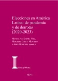 Elecciones en América Latina: de pandemia y de derrotas (2020-2023) [obra completa]