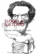 Libro ELOGIO A SUETONIO, autor Gonzalo Hernández Vallhonrat Libro ELOGIO A SUETONIO, autor Gonzalo Hernández Vallhonrat