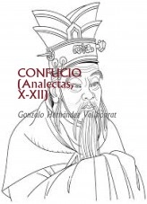 Libro CONFUCIO (Analectas, X-XII), autor Gonzalo Hernández Vallhonrat Libro CONFUCIO (Analectas, X-XII), autor Gonzalo Hernández Vallhonrat