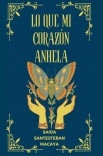 Lo que mi corazón anhela