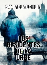 Libro Los Residentes de la Urbe, autor Samir Tejada Mclaughlin Libro Los Residentes de la Urbe, autor Samir Tejada Mclaughlin