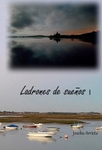LADRONES DE SUEÑOS (I)