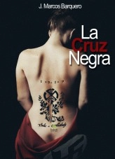 Libro La Cruz Negra, autor José Marcos Barquero Baños Libro La Cruz Negra, autor José Marcos Barquero Baños