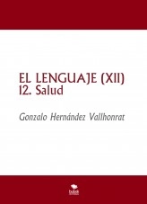 Libro EL LENGUAJE (XII), autor Gonzalo Hernández Vallhonrat Libro EL LENGUAJE (XII), autor Gonzalo Hernández Vallhonrat