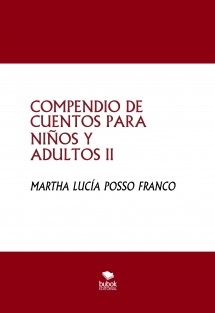 COMPENDIO DE CUENTOS PARA NIÑOS Y ADULTOS II