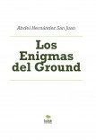 Los Enigmas del Ground