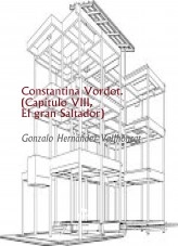 Libro Constantina Vordot. (Capítulo VIII, El gran Saltador), autor Gonzalo Hernández Vallhonrat Libro Constantina Vordot. (Capítulo VIII, El gran Saltador), autor Gonzalo Hernández Vallhonrat