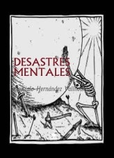 Libro DESASTRES MENTALES, autor Gonzalo Hernández Vallhonrat Libro DESASTRES MENTALES, autor Gonzalo Hernández Vallhonrat