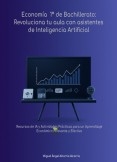 Economía 1º de Bachillerato: Revoluciona tu aula con asistentes de Inteligencia Artificial