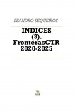 INDICES (3). FronterasCTR 2020-2025